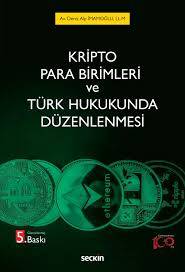 Kripto Para Birimleri ve Türk Hukukunda Düzenlenmesi - 5. Baskı