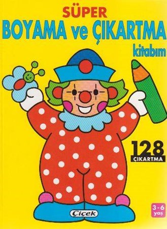 Süper Boyama Ve Çıkartma Kitabım Palyaço 128 Çıkartma