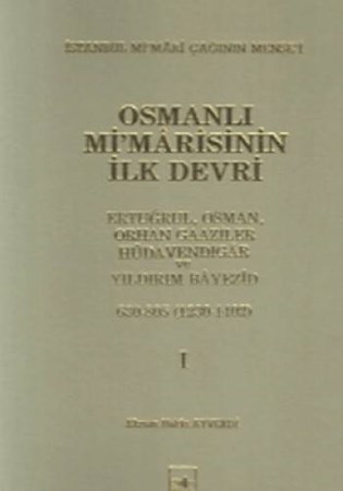 Osmanlı Mimarisinin İlk Devri