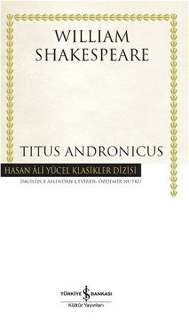 Titus Andronicus - Hasan Ali Yücel Klasikleri (Ciltli)