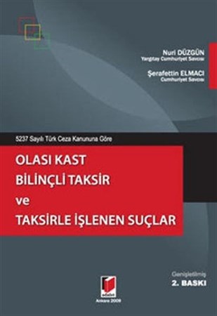 Olası Kast Bilinçli Taksir Ve Taksirle İşlenen Suçlar