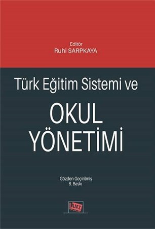 Türk Eğitim Sistemi ve Okul Yönetimi