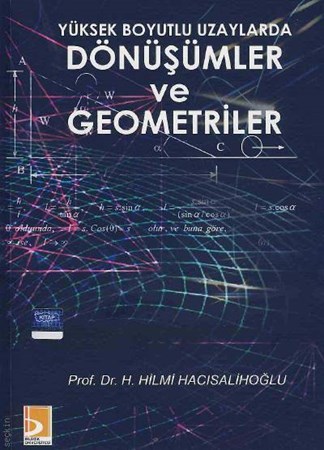 Yüksek Boyutlu Uzaylarda Dönüşümler ve Geometriler