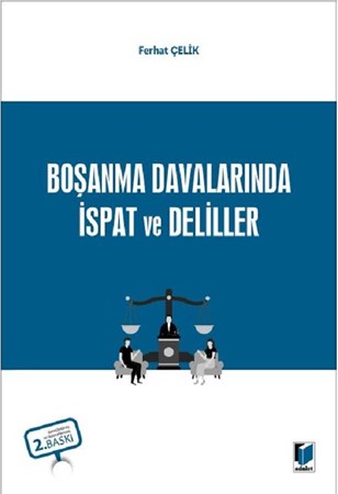 Boşanma Davalarında İspat ve Deliller
