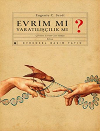 Evrim Mi Yaratılışçılık Mı