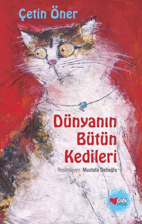 Dünyanın Bütün Kedileri (Ciltli - Özel Baskı)
