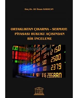 Ortaklıktan Çıkarma Sermaye Piyasası Hukuku Açısından Bir İnceleme