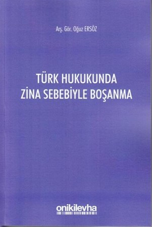 Türk Hukukunda Zina Sebebiyle Boşanma