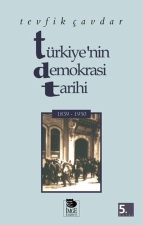 Türkiye’nin Demokrasi Tarihi 1839-1950