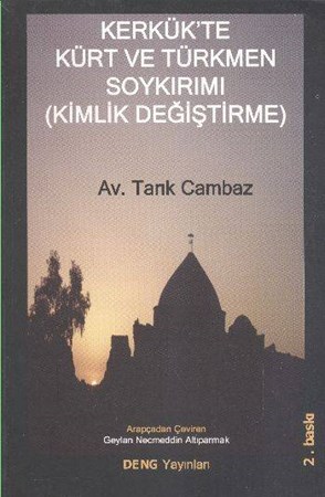 Kerkük'te Kürt Ve Türkmen Soykırımı Kimlik Değiştirme