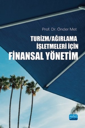 Turizm/ağirlama İşletmeleri İçin Finansal Yönetim
