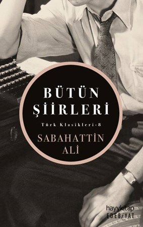 Sabahattin Ali Bütün Şiirleri Türk Kasikleri 8