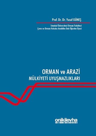 Orman ve Arazi Mülkiyeti Uyuşmazlıkları