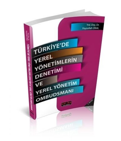Türkiye'de Yerel Yönetimlerin Denetimi Ve Yerel Yönetim Ombudsmanı