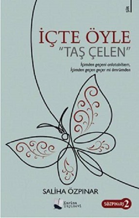 İçte Öyle Taş Çelen