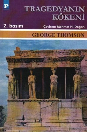 Tragedyanın Kökeni Aiskhylos Ve Atina