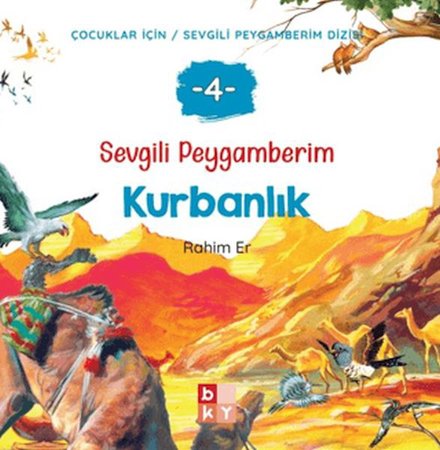 Sevgili Peygamberim 4 - Kurbanlık