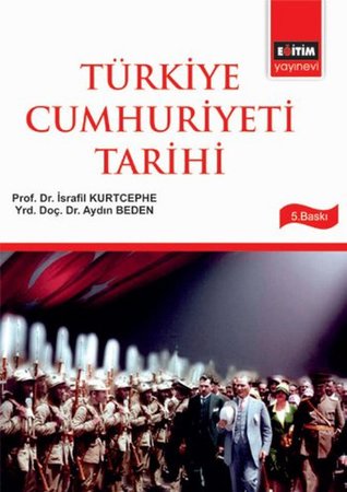 Türkiye Cumhuriyeti Tarihi (İsrafil Kurtcephe)