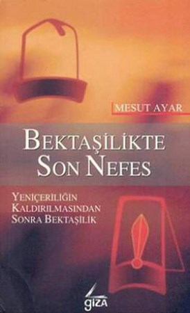 Bektaşilikte Son Nefes