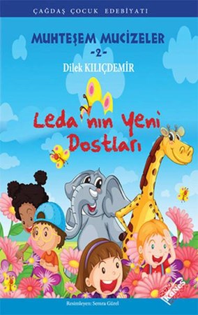 Leda'nın Yeni Dostları Muhteşem Mucizeler 2