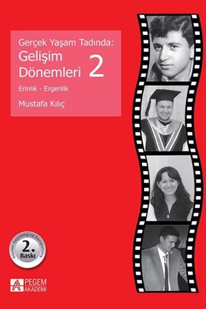 Gerçek Yaşam Tadında: Gelişim Dönemleri 2 - Erinlik Ve Ergenlik