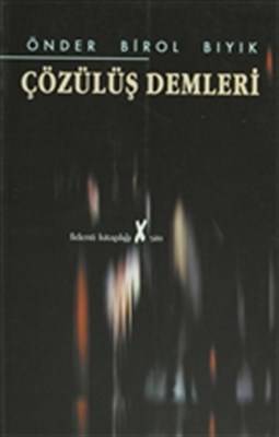 Çözülüş Demleri