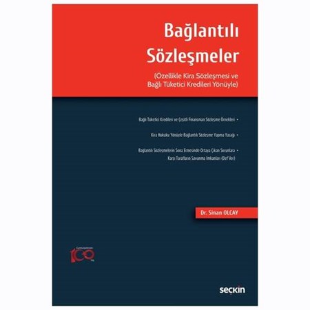 Bağlantılı Sözleşmeler- Özellikle Kira Sözleşmesi Ve Bağlı Tüketici Kredileri Yönüyle