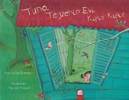 Tuna Teyzenin Evi Kıpır Kıpır