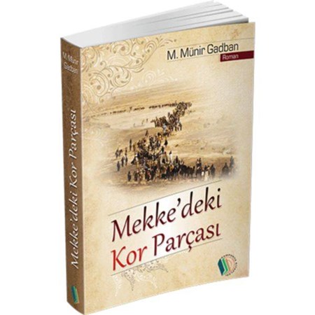 Mekke'deki Kor Parçası Roman