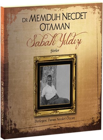 Dr. Memduh Necdet Otaman Sabah Yıldızı Şiirler