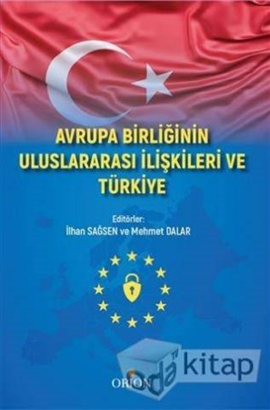 Avrupa Birliği Uluslararası İlişkileri ve Türkiye