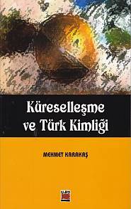 Küreselleşme Ve Türk Kimliği