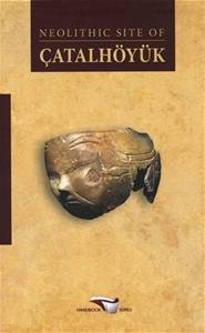 Neolithic Site Of Çatalhöyük