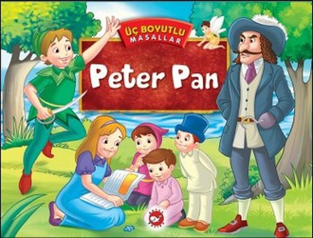 Üç Boyutlu Masallar - Peter Pan (Ciltli)