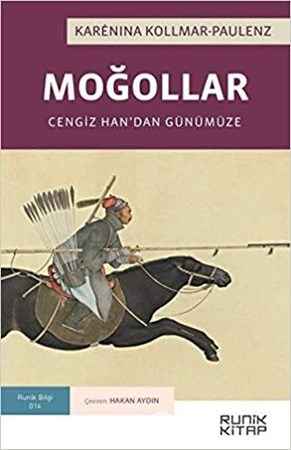 Moğollar / Cengiz Han'dan Günümüze