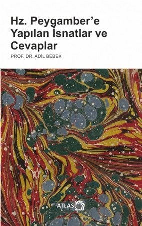 Hz. Peygamber’E Yapılan İsnatlar Ve Cevaplar