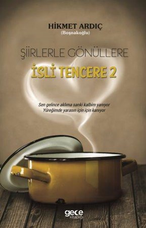 Şiirlerle Gönüllere İsli Tencere 2