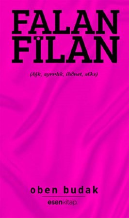 Falan Filan Aşk, Ayrılık, İhanet, Seks