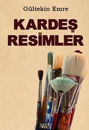 Kardeş Resimler Resim, Ressam, Sergi Yazıları