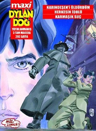 Maxi Dylan Dog Sayı 2 Karındeşen'i Öldürdüm Herkesin İdolü Karmaşık Suç