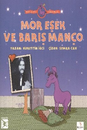 Mor Eşek Ve Barış Manço Büyük Boy