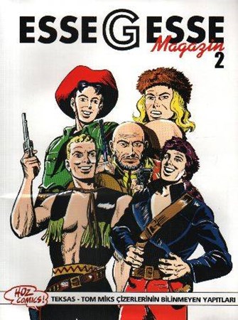 Essegesse Magazin 2 Teksas Tom Miks Çizerlerinin Bilinmeyen Yapıtları