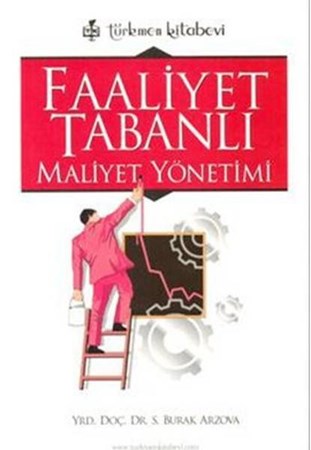 Faaliyet Tabanlı Maliyet Yönetimi