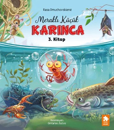Meraklı Küçük Karınca 3. Kitap
