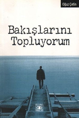 Bakışlarını Topluyorum