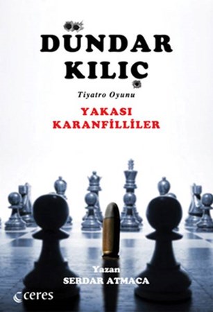 Yakası Karanfilliler Dündar Kılıç