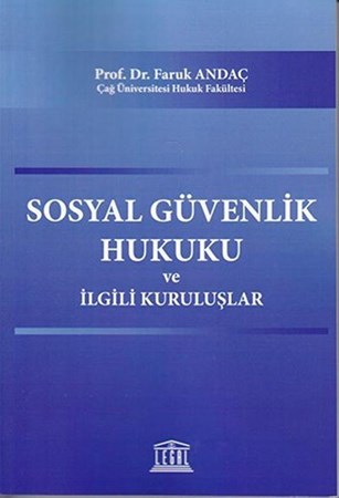 Sosyal Güvenlik Hukuku Ve İlgili Kuruluşlar