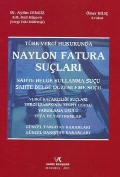 Türk Vergi Hukukunda Naylon Fatura Suçları