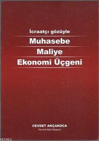 İcraatçı Gözüyle Muhasebe Maliye Ekonomi Üçgeni