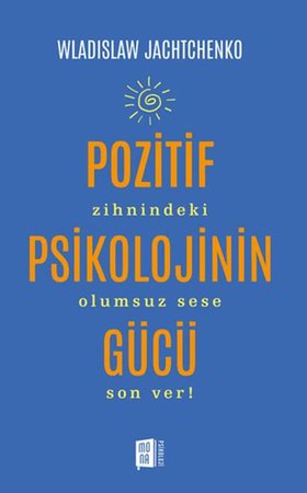 Pozitif Psikolojinin Gücü